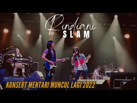 Download MP3 (HD) SLAM: RINDIANI. Konsert Mentari Muncul Lagi 2022