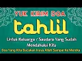 Download Lagu Kirimkan Doa Kepada Keluarga Atau Saudara Anda Dengan Bacaan Tahlil Lengkap Ini