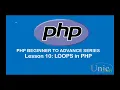 Lesson 10 Loops in PHP for loop while loop do while loop foreach lop