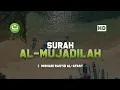 Download Lagu Tadabbur Surah Al Mujadilah - Mishari Rasyid Al-Afasy | Tadabbur Daily