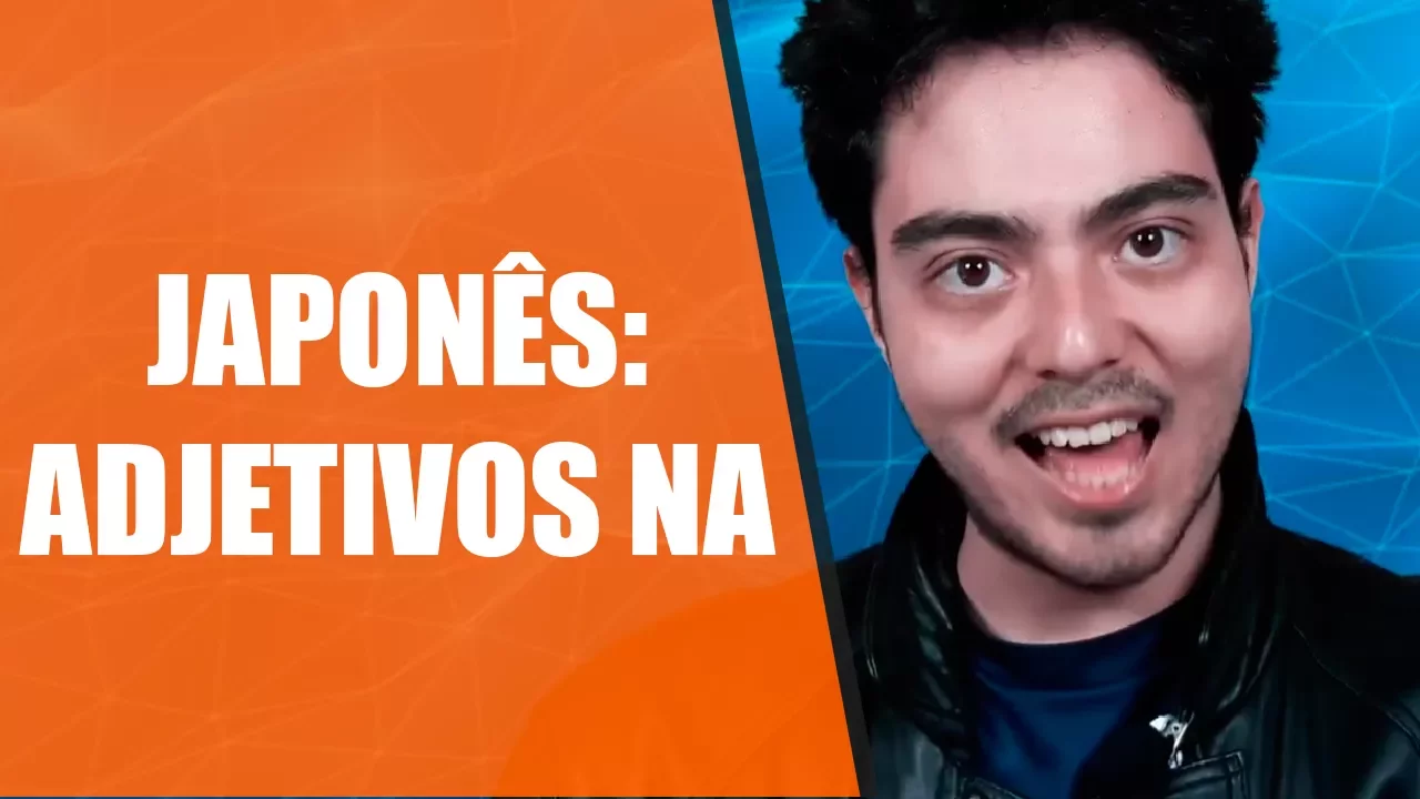 Japonês: Adjetivos Na