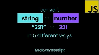 JavaScript tutorial - convert string to number in 5 ways