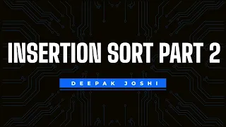 INSERTION SORT - PART 2 HackerRank DEEPAK JOSHI Solved and Explained Completely in Hindi