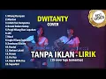 Download Lagu DWITANTY LIRIK ALBUM BEST VIDEO 2025