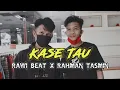 Rawi Beat X Rahman Tasmin - Kase Tau - [ Official Music Video ]