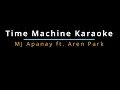 Download Lagu Time Machine Karaoke by MJ Apanay ft.  Aren Park