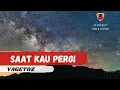 Download Lagu Cover Lirik Saat Kau Pergi - Vagetoz (By Tami Aulia)