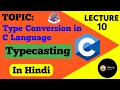L-10 Type Conversion in C Programming What is Type Casting C Language Tutorial in Hindi