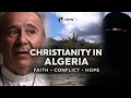 Lagu Christianity in Algeria: Walking a Fine Line | EWTN News
