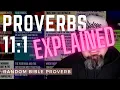 Proverbs 11 1 - EXPLAINED