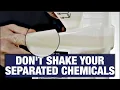 The Right Way To Mix Separated Chemicals