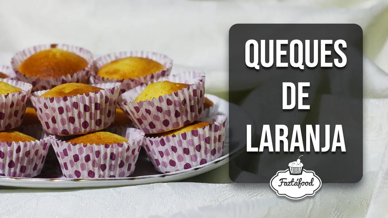 QUEQUES / MUFFINS DE LARANJA RECEITA #113