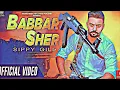 Download Lagu Babbar Sher Sippy Gill New Song Whatsapp Status   Babbar Sher Sippy Gill Whatsapp Status