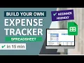 How to Build an Expense Tracker Spreadsheet in Google Sheets Easy Step-by-Step Guide for Beginners