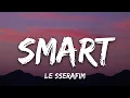Download Lagu LA SSERAFIM - Smart (Lyrics)