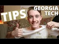 8 Tips for Georgia Tech Don t Make My Mistakes