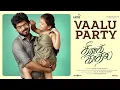 Vaalu Party - Theera Kaadhal (Tamil song)