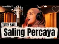 Lagu Saling Percaya – Tetty Kadi | Cover Bandung Vlab
