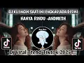Lagu DJ KU INGIN SAAT INI ENGKAU ADA DISINI -ANDMESH HANYA RINDU/DJ VIRAL TIKTOK TERBARU SAAT INI