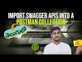 Import Swagger APIs into a Postman collection IM CSEIAN