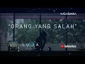 Luvia Band - Orang Yang Salah (Official Lyric Video)