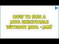 Ubuntu How to run a java executable without java - jar 2 Solutions