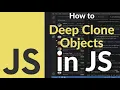 How to Deep Clone Objects in JavaScript Learn JSON Clone StructuredClone Recursion Methods