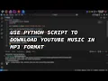 Use Python To Extract Download YouTube In MP3 Format