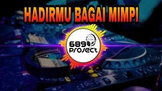 HADIRMU BAGAI MIMPI - DJ SLOW PALING ENAK FULL BASS