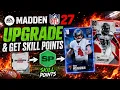 HOW TO UPGRADE PLAYERS GET SKILL POINTS IN MADDEN 27 ULTIMATE TEAM