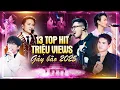 Download Lagu 13 TOP HIT TRIỆU VIEWS Gây Bão 2025 | Anh Đau Từ Lúc Em Đi, Phép Màu, Những Lời Hứa Bỏ Quên,..