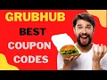 GrubHub Discount Codes I grubhub promo codes 2022