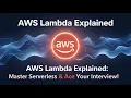 AWS Lambda Explained Master Serverless Ace Your Interview