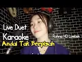 Download Lagu KARAOKE ANDAI TAK BERPISAH DUET RAHMA HD LOMBOK @MEMET_MK_