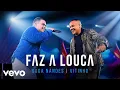 Download Lagu Guga Nandes, Vitinho - Faz A Louca (Ao Vivo) (No Seu Tempo Vol. 1)