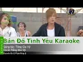 Lagu Bản Đồ Tình Yêu Karaoke (( Original Beat )) | Tống Gia Vỹ