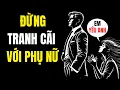 Download Lagu Đừng Bao Giờ Tranh Cãi Với Phụ Nữ — Hãy làm điều này | Chủ nghĩa Khắc kỷ