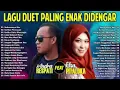 Download Lagu ANDRA RESPATI FEAT ELSA PITALOKA FULL ALBUM