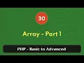 30 Array - Part 1 PHP Tutorial Basic to Advanced PHP 8 2