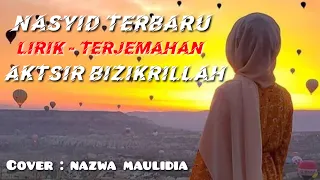 Download sholawat merdu - lirik terjemahan - Atsir bi zikrullah - Nazwa Maulidia MP3