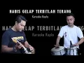 Download Lagu Habis gelap terbitlah terang - Karaoke Koplo