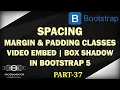 37 Bootstrap 5 Margin Padding Shadows Spacing Bootstrap 5 Aspect Ratio BS 5