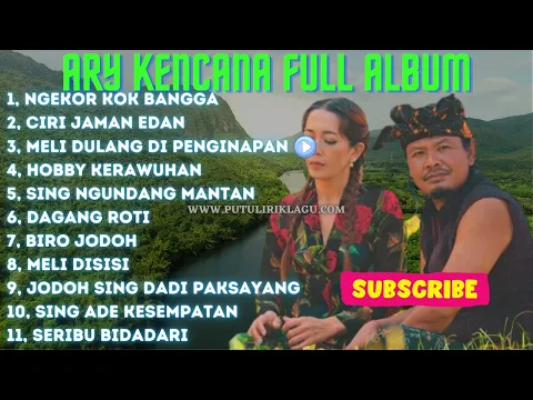 Download MP3 ALBUM ARY KENCANA TERBARU 2023