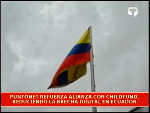 Puntonet refuerza alianza con Childfund, reduciendo la brecha digital en Ecuador