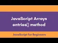 entries method in array EXCELLENT CODE WITH AJ