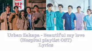 Download [ROM/ENG/INDO] Urban Zakapa - Beautiful my love (Hospital Playlist OST) Lyrics MP3