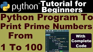 Python program to print prime numbers from 1 to 100 Python course for beginners
