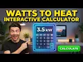 Watts To Heat Calculator How to Use It Engineering Tool