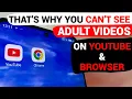 The Main Switch to Unblock Adult s on YouTube Browser