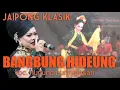 Download Lagu BANGBUNG HIDEUNG jaipong klasik voc. nunung nurmalasari